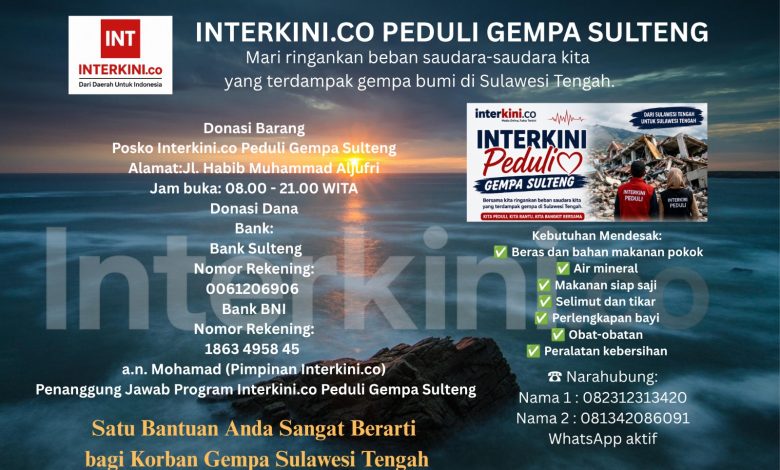 Posko Interkini Peduli Gempa Sulteng membuka penggalangan bantuan untuk mendukung kebutuhan dasar warga terdampak gempa bumi di Sulawesi Tengah. (Dok. Interkini.co)